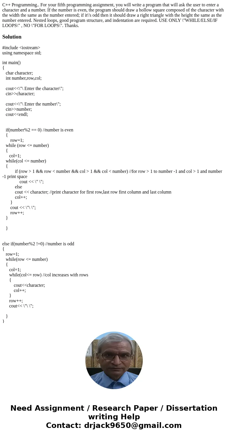 C++ Programming.. For your fifth programming assignment, you will write a program that will ask the user to enter a character and a number. If the number is eve C++ Programming.. For your fifth programming assignment, you will write a program that will ask the user to enter a character and a number. If the number is eve