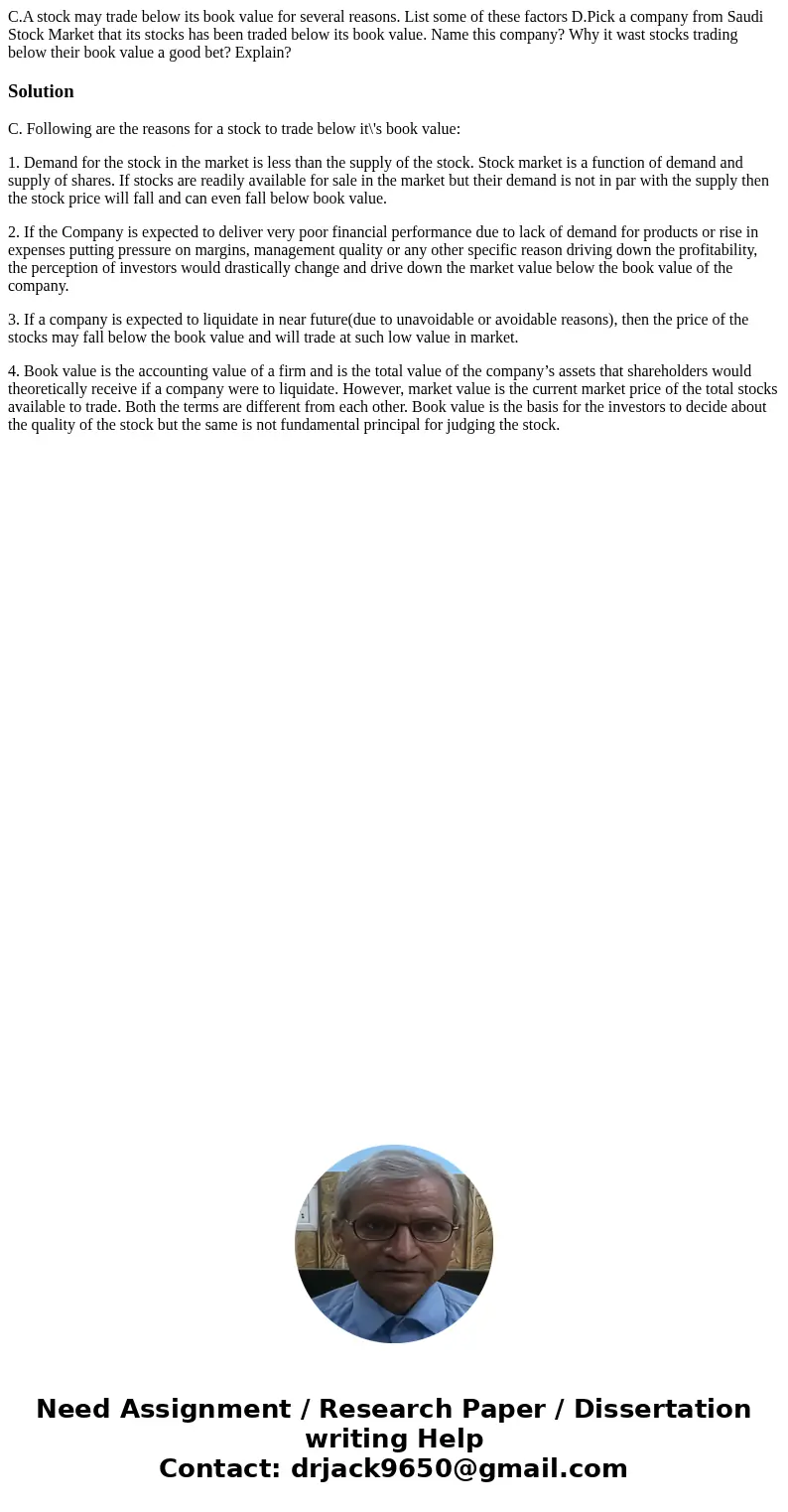  C.A stock may trade below its book value for several reasons. List some of these factors D.Pick a company from Saudi Stock Market that its stocks has been trad