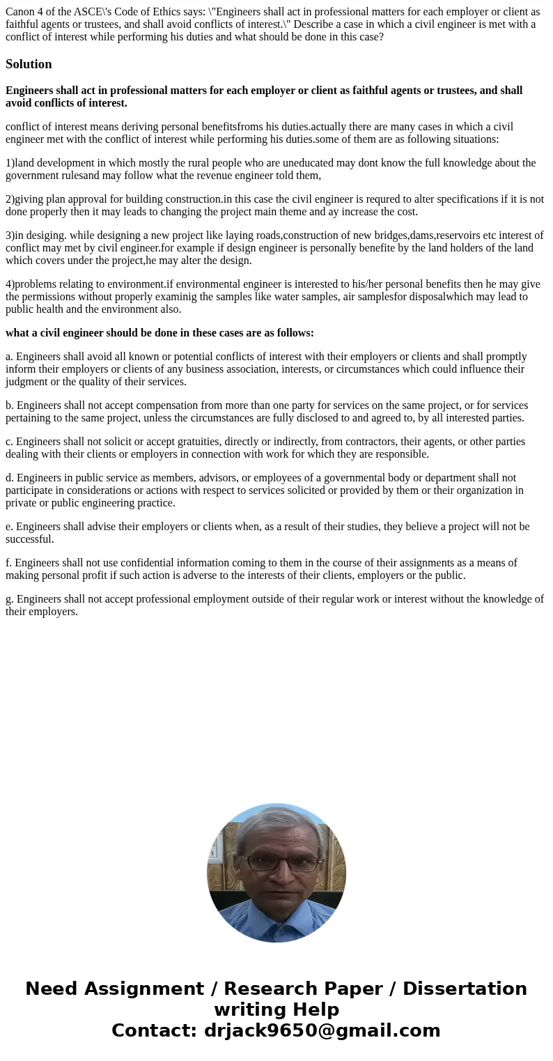 Canon 4 of the ASCE\'s Code of Ethics says: \