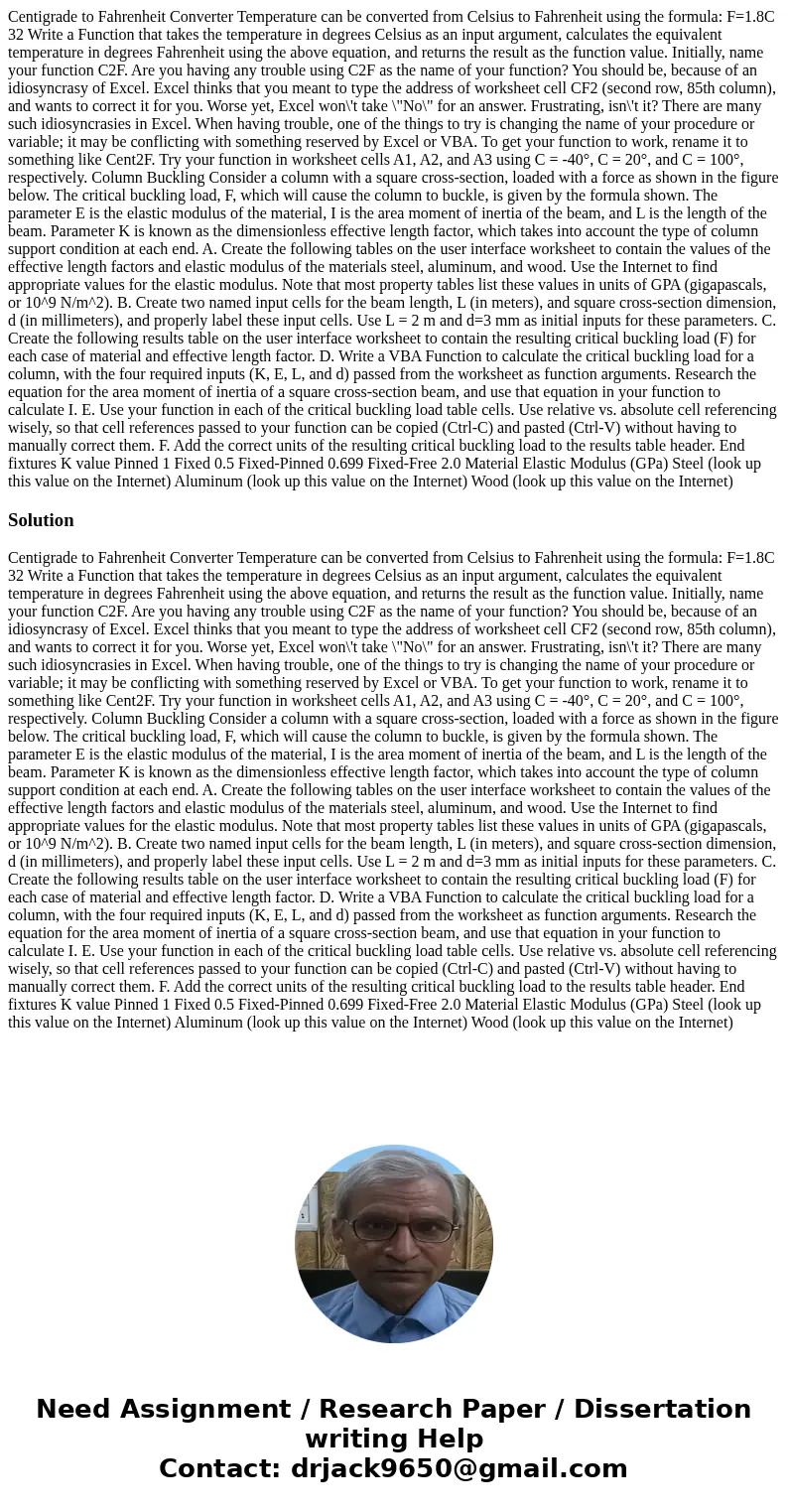 Centigrade to Fahrenheit Converter Temperature can be converted from Celsius to Fahrenheit using the formula: F=1.8C 32 Write a Function that takes the temperat