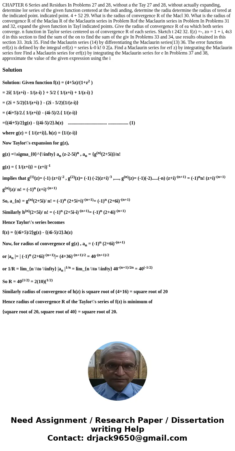  CHAPTER 6 Series and Residues In Problems 27 and 28, without a the Tay 27 and 28, without actually expanding, determine lor series of the given function center