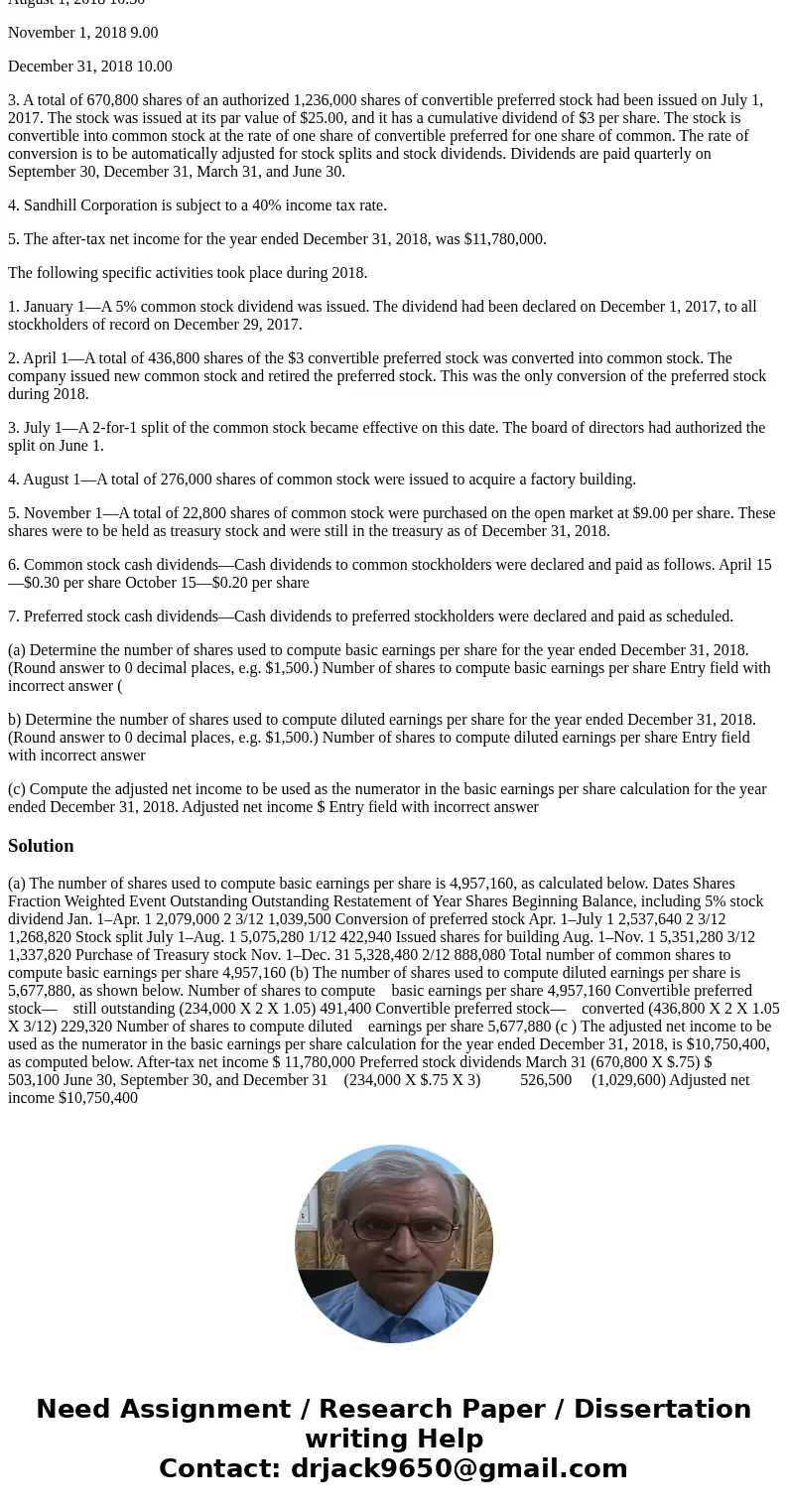 Charles Austin of the controller’s office of Sandhill Corporation was given the assignment of determining the basic and diluted earnings per share values for th Charles Austin of the controller’s office of Sandhill Corporation was given the assignment of determining the basic and diluted earnings per share values for th