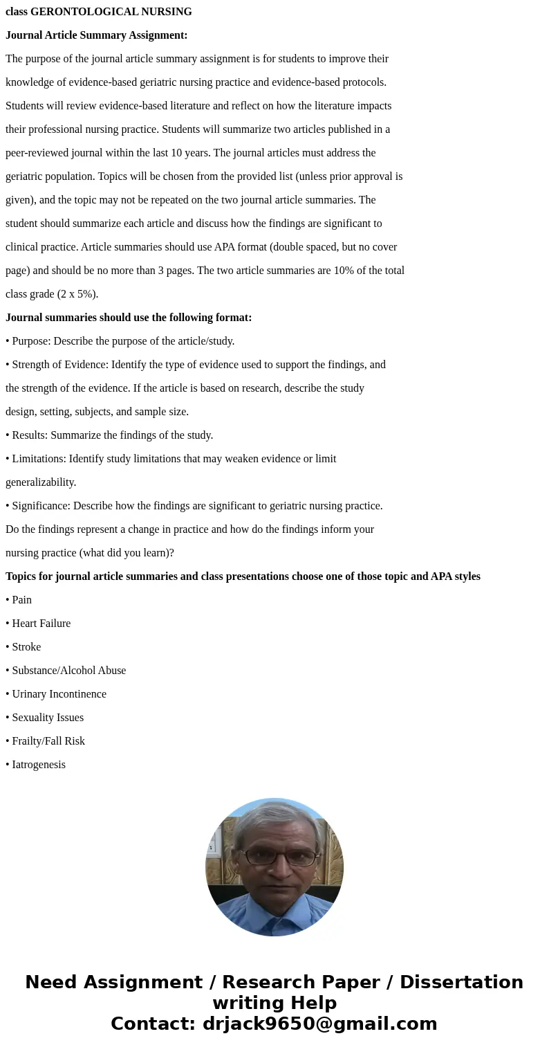 class GERONTOLOGICAL NURSING Journal Article Summary Assignment: The purpose of the journal article summary assignment is for students to improve their knowledg