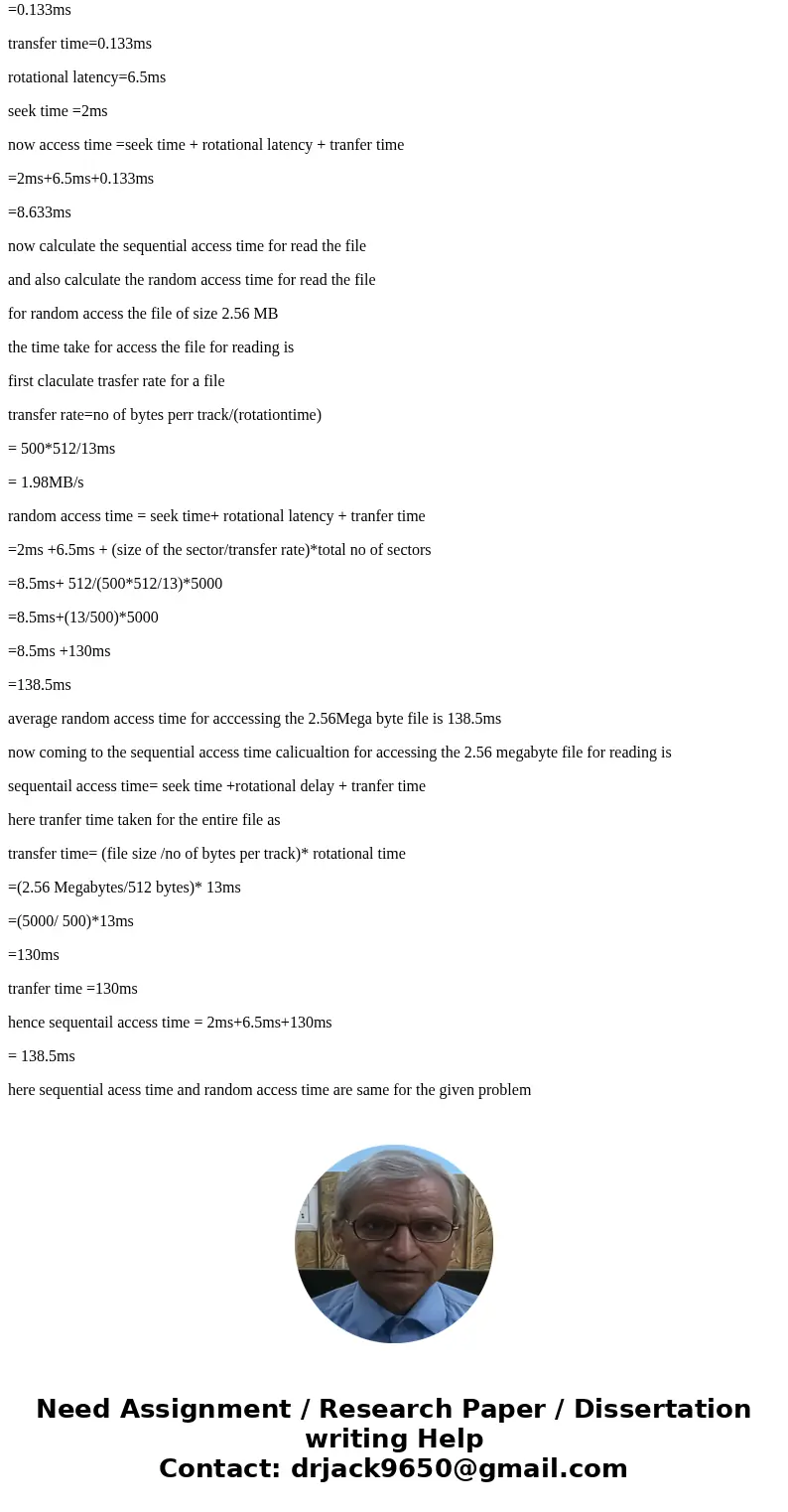 consider a disk with an advertised average seek time of 2 ms, rotation speed of 45000 rpm (revolutions per minute), and 512 byte sectors with 500 sectors per tr