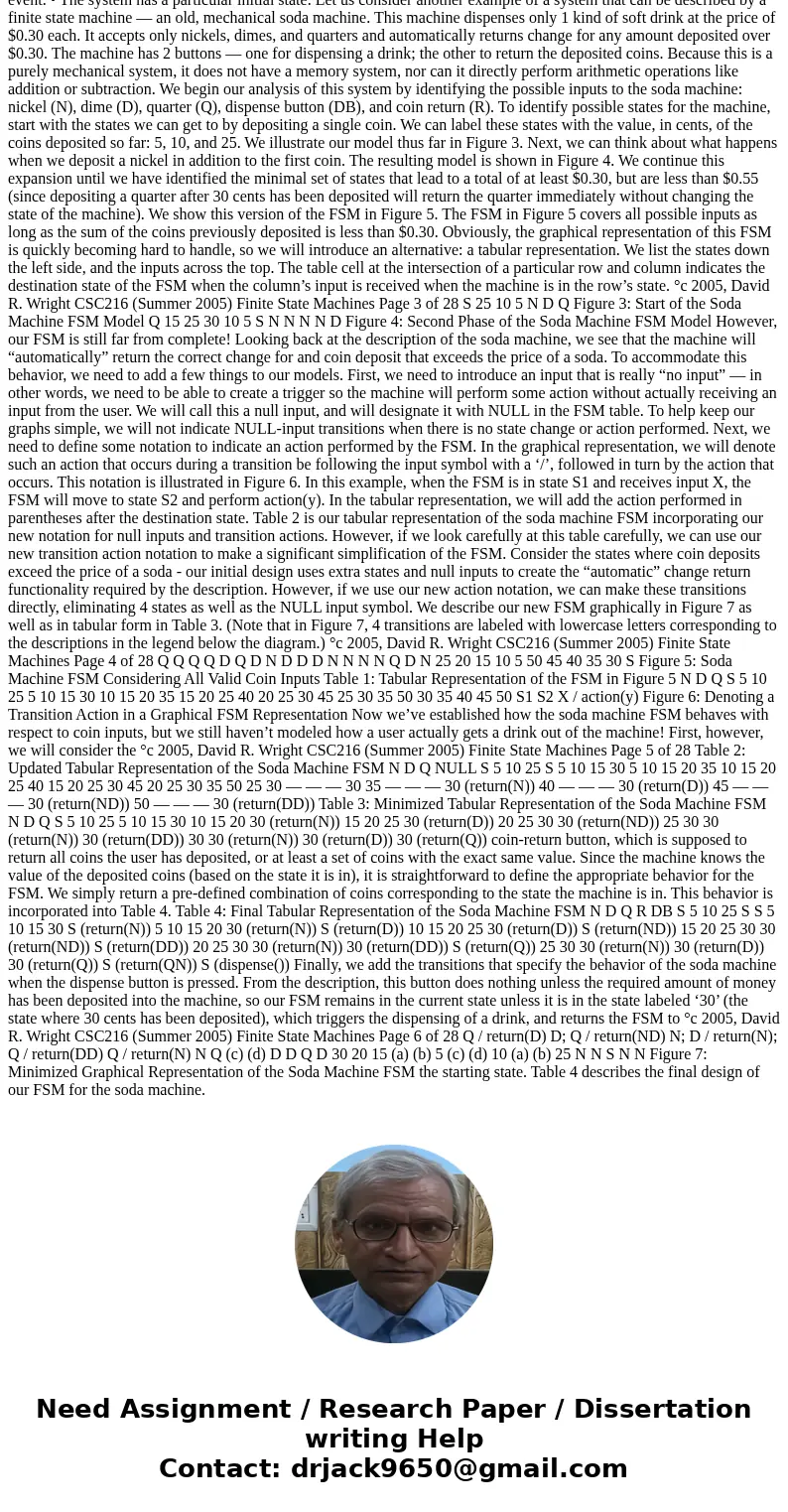 Construct a finite state machine for a pop machine that accepts nickels, dimes, and quarters. The machine accepts coins until 35 cents has been put in. It gives Construct a finite state machine for a pop machine that accepts nickels, dimes, and quarters. The machine accepts coins until 35 cents has been put in. It gives