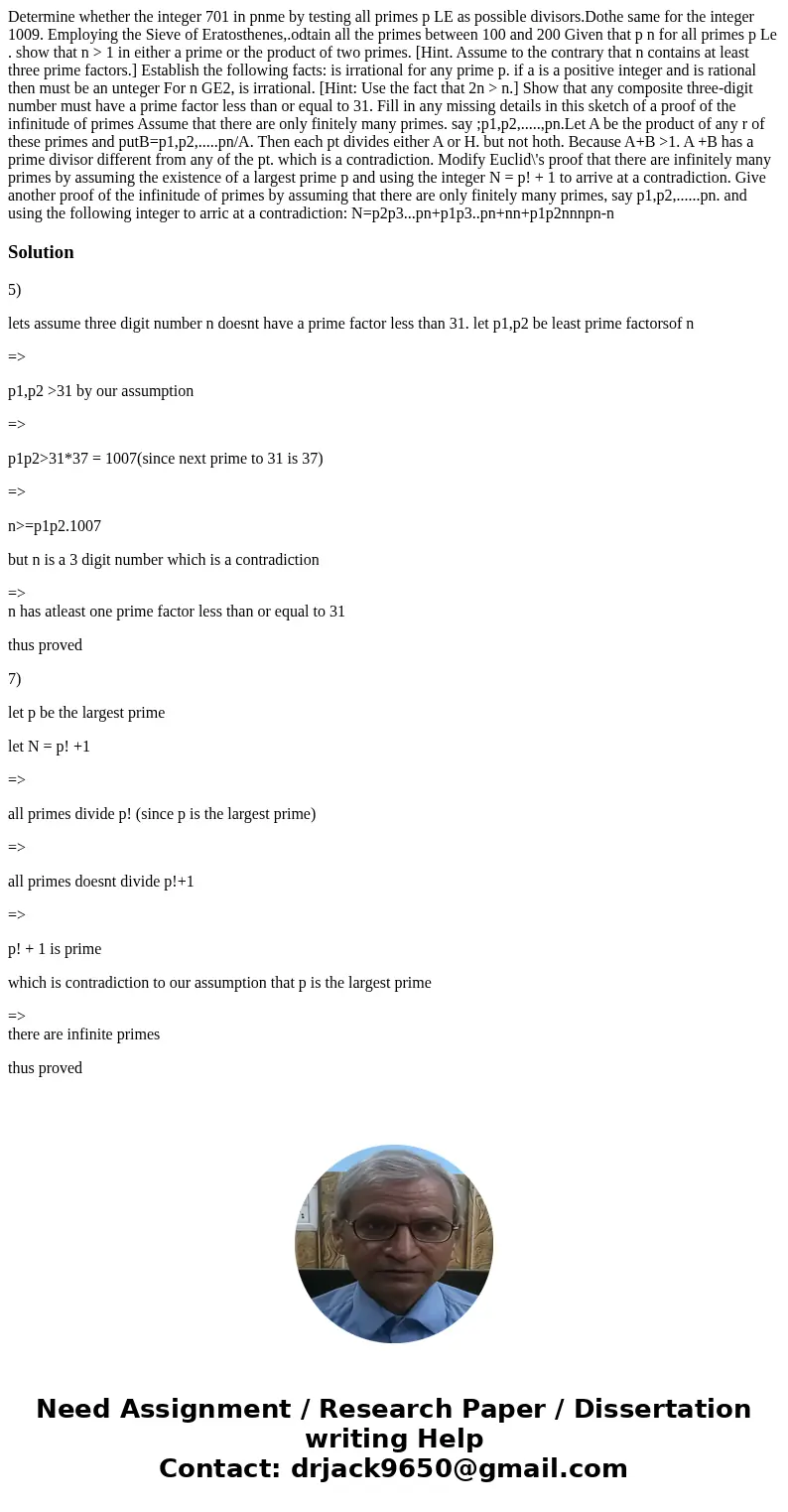  Determine whether the integer 701 in pnme by testing all primes p LE as possible divisors.Dothe same for the integer 1009. Employing the Sieve of Eratosthenes,