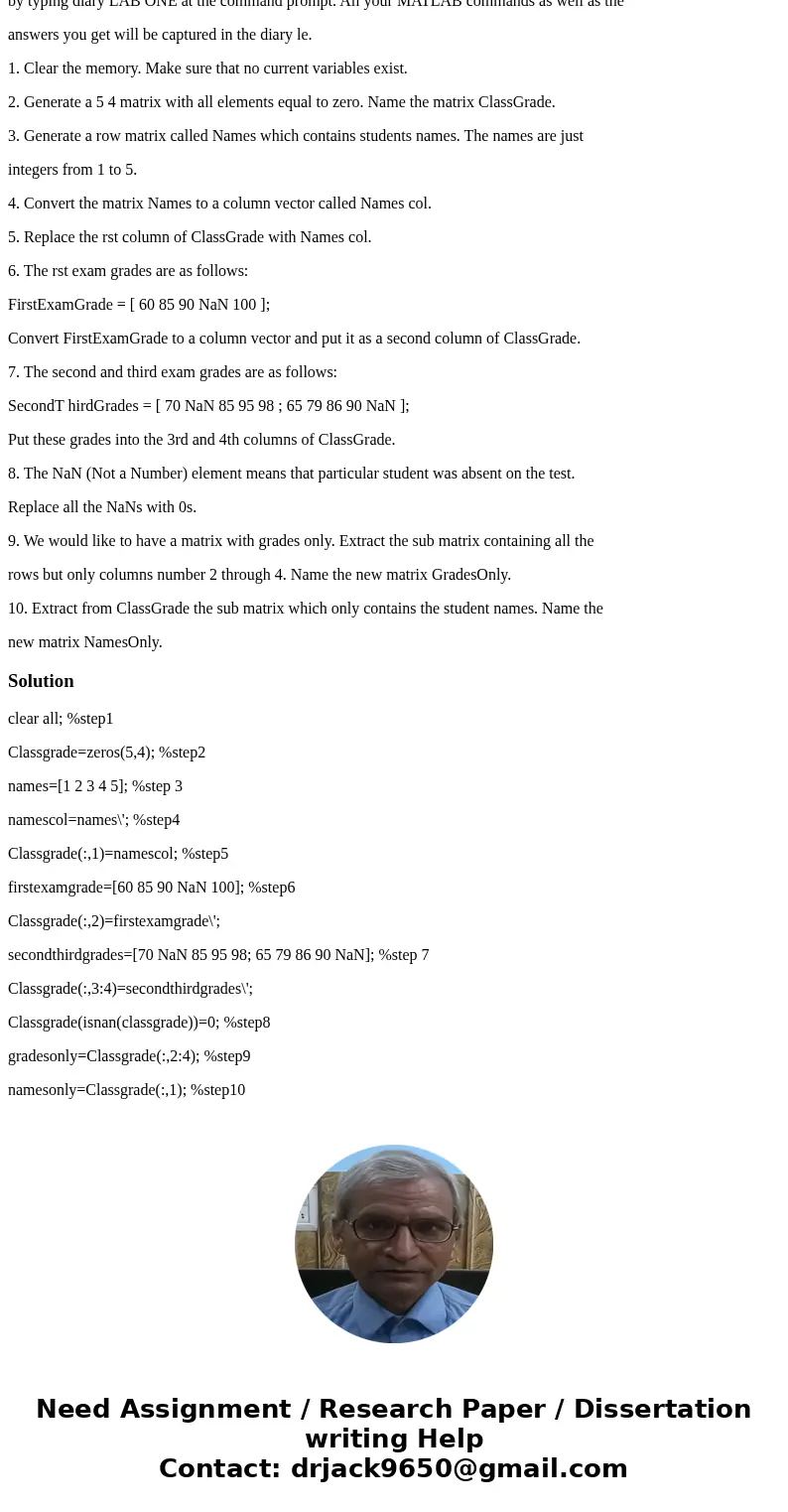 ECE 201 - Introduction to Signal Analysis Fall 2016 Lab 1: Introduction to MATLAB In this assignment, you will generate a matrix which contains grades of 5 stud