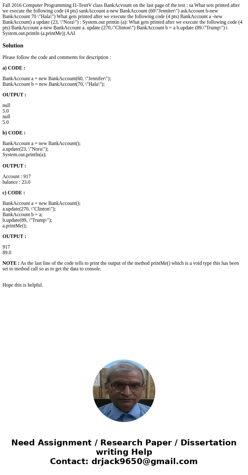 Fall 2016 Computer Programming I1-TesttV class BankAcvount on the last page of the test : sa What sets printed after we execute the following code (4 pts) sank  Fall 2016 Computer Programming I1-TesttV class BankAcvount on the last page of the test : sa What sets printed after we execute the following code (4 pts) sank