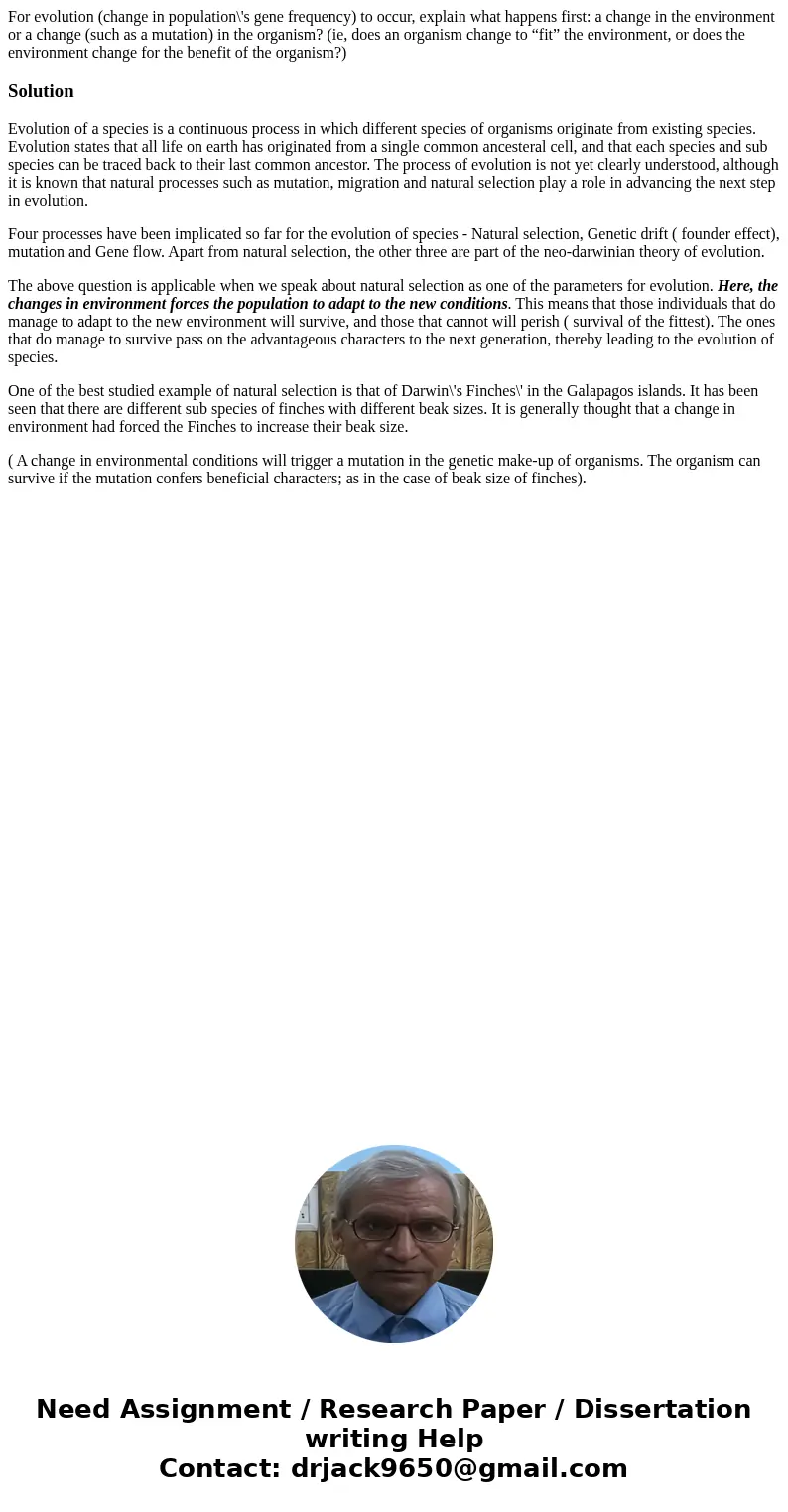 For evolution (change in population\'s gene frequency) to occur, explain what happens first: a change in the environment or a change (such as a mutation) in the