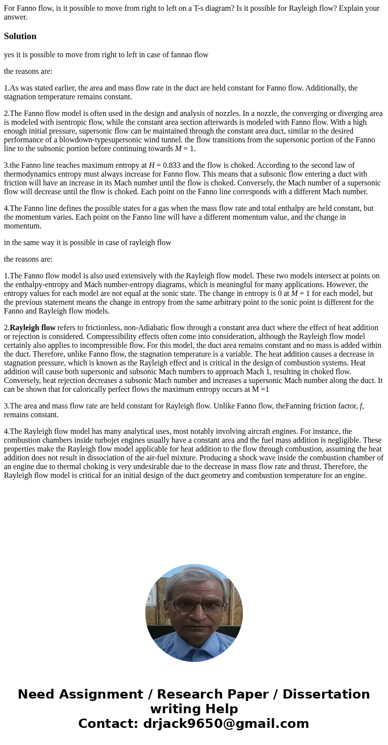 For Fanno flow, is it possible to move from right to left on a T-s diagram? Is it possible for Rayleigh flow? Explain your answer.Solutionyes it is possible to 