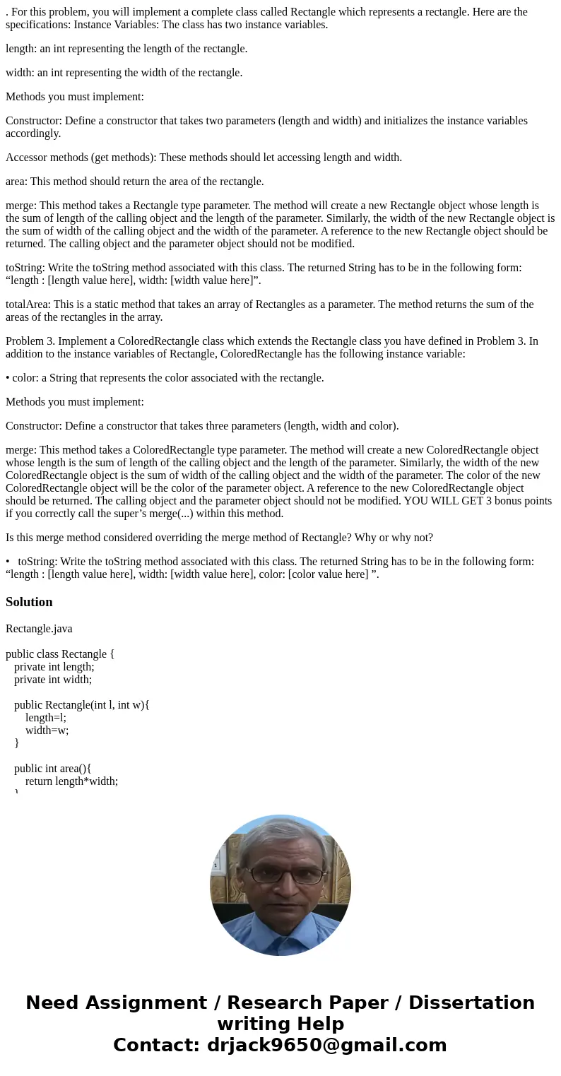 . For this problem, you will implement a complete class called Rectangle which represents a rectangle. Here are the specifications: Instance Variables: The clas . For this problem, you will implement a complete class called Rectangle which represents a rectangle. Here are the specifications: Instance Variables: The clas