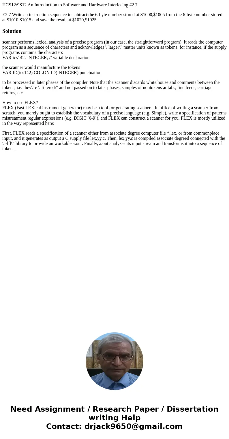HCS12/9S12 An Introduction to Software and Hardware Interfacing #2.7 E2.7 Write an instruction sequence to subtract the 6-byte number stored at S1000,$1005 from