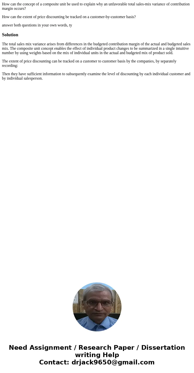 How can the concept of a composite unit be used to explain why an unfavorable total sales-mix variance of contribution margin occurs? How can the extent of pric