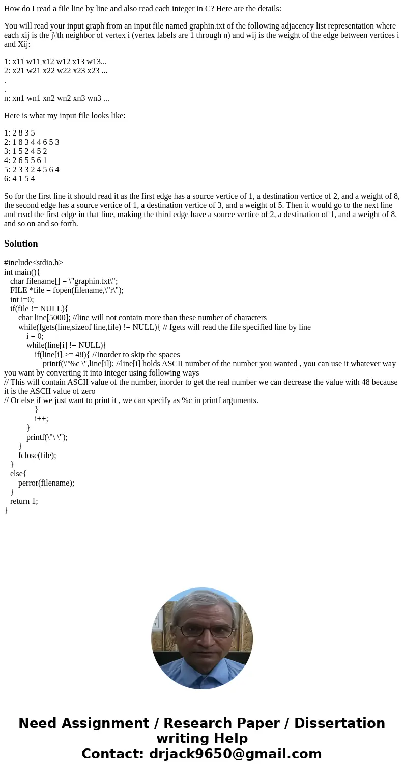 How do I read a file line by line and also read each integer in C? Here are the details: You will read your input graph from an input file named graphin.txt of  How do I read a file line by line and also read each integer in C? Here are the details: You will read your input graph from an input file named graphin.txt of