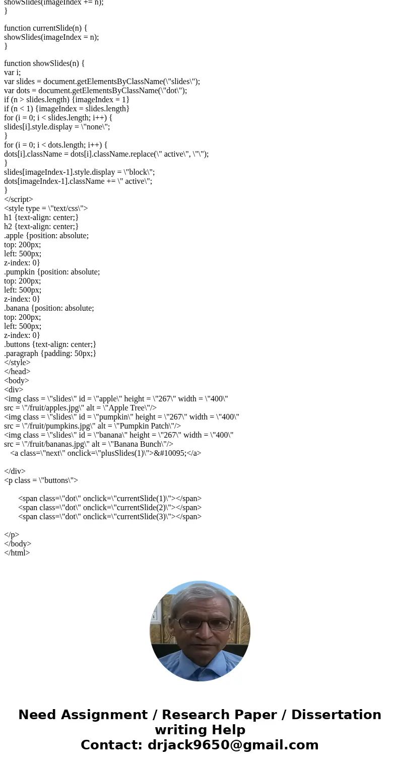 HTML/Javascript slide show: Using only html and Javascript, I am trying to change this code (below) so that there\'s only one button labelled \ HTML/Javascript slide show: Using only html and Javascript, I am trying to change this code (below) so that there\'s only one button labelled \