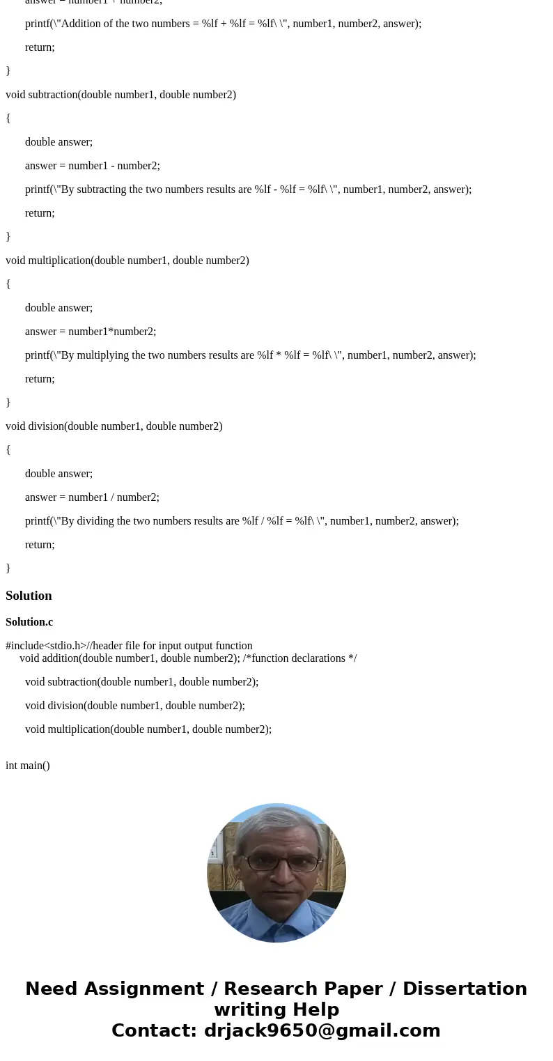 I have 17 errors with this code can someone tell me what is wrong ? include<stdio.h> int main() { void addition(double number1, double number2); /* create