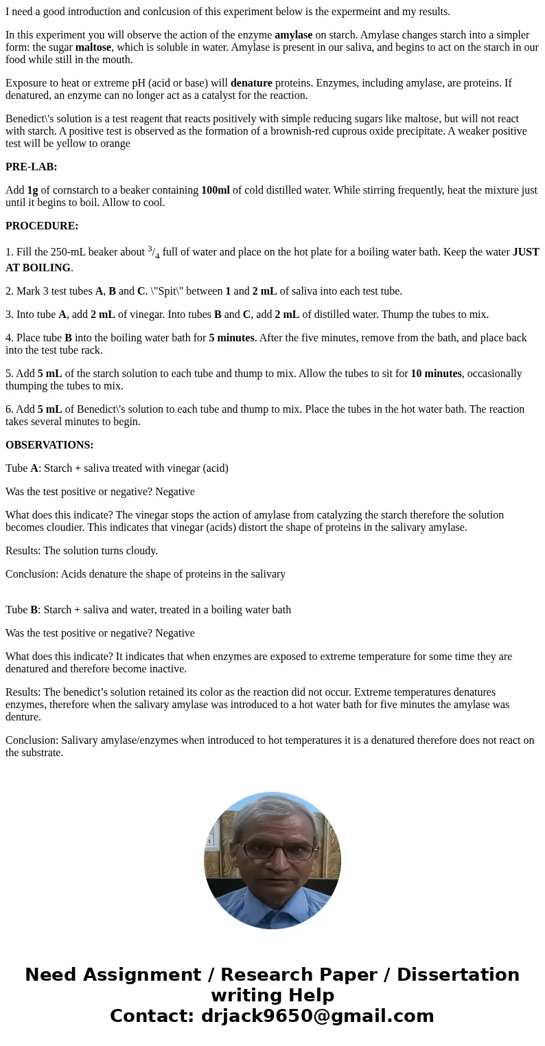 I need a good introduction and conlcusion of this experiment below is the expermeint and my results. In this experiment you will observe the action of the enzym