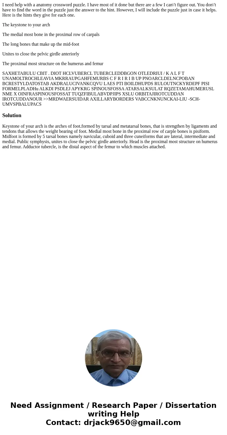 I need help with a anatomy crossword puzzle. I have most of it done but there are a few I can\'t figure out. You don\'t have to find the word in the puzzle just