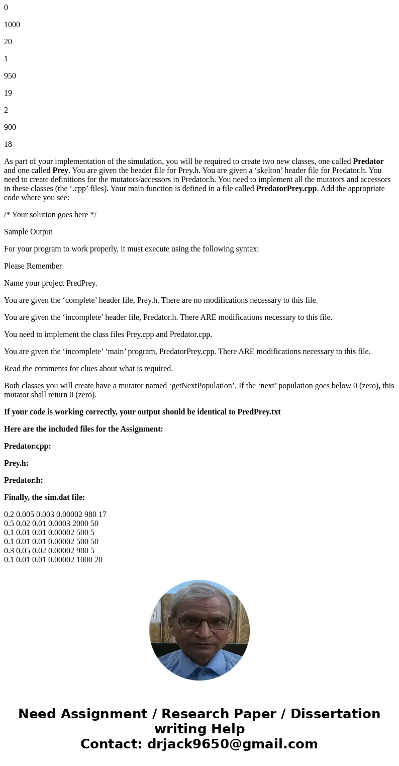 I need help with this C++ project Assignment: Predator/Prey For this project, you will implement a simulation for predicting the future populations for a group  I need help with this C++ project Assignment: Predator/Prey For this project, you will implement a simulation for predicting the future populations for a group