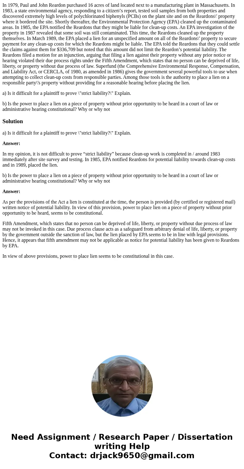 In 1979, Paul and John Reardon purchased 16 acres of land located next to a manufacturing plant in Massachusetts. In 1983, a state environmental agency, respond In 1979, Paul and John Reardon purchased 16 acres of land located next to a manufacturing plant in Massachusetts. In 1983, a state environmental agency, respond