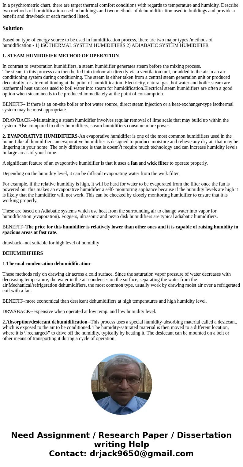 In a psychrometric chart, there are target thermal comfort conditions with regards to temperature and humidity. Describe two methods of humidification used in b In a psychrometric chart, there are target thermal comfort conditions with regards to temperature and humidity. Describe two methods of humidification used in b