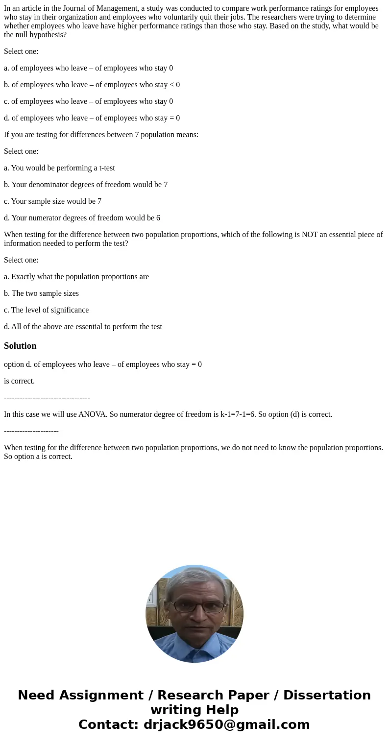 In an article in the Journal of Management, a study was conducted to compare work performance ratings for employees who stay in their organization and employees