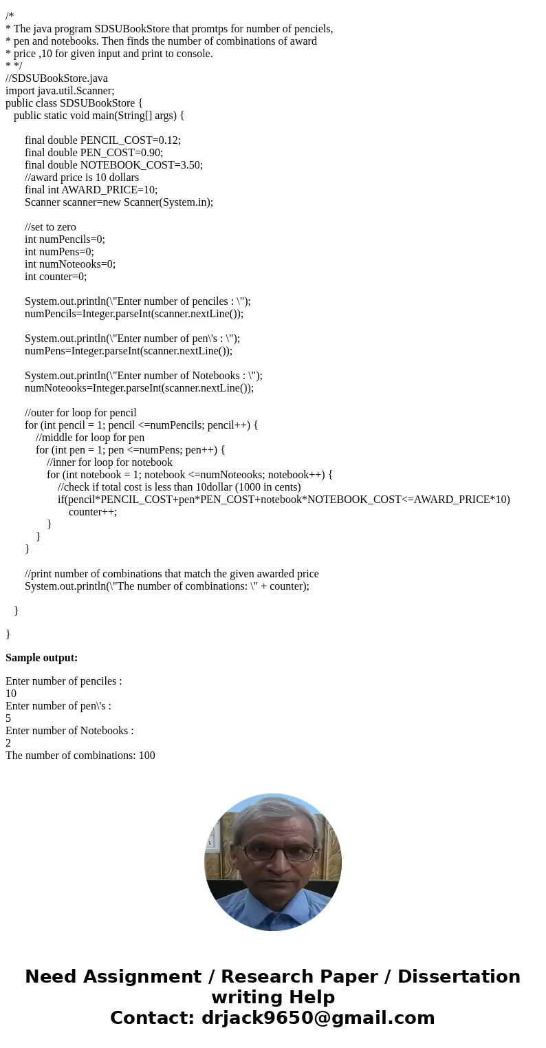 In Java, You are awarded from the SDSU Bookstore $10.00! You can spend this money on pencils, pens, and notebooks. They currently have n pencils, m pens, and k 