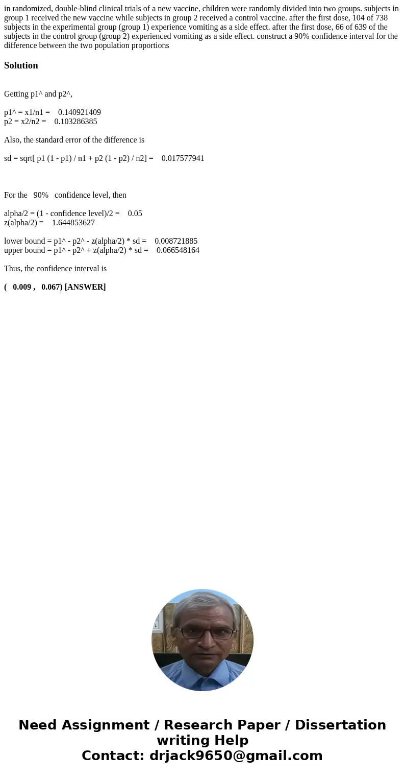in randomized, double-blind clinical trials of a new vaccine, children were randomly divided into two groups. subjects in group 1 received the new vaccine while