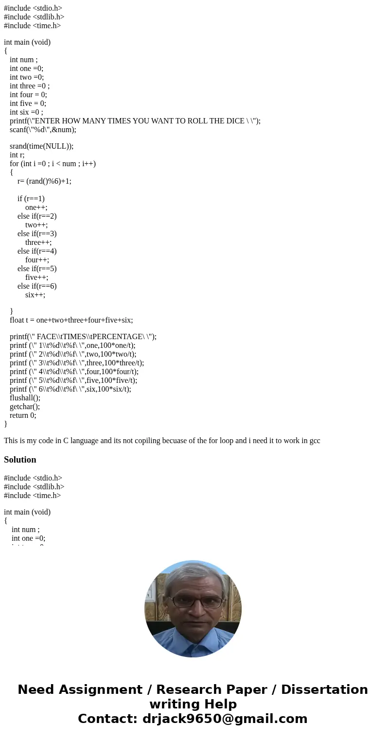 #include <stdio.h> #include <stdlib.h> #include <time.h> int main (void) { int num ; int one =0; int two =0; int three =0 ; int four = 0; int  #include <stdio.h> #include <stdlib.h> #include <time.h> int main (void) { int num ; int one =0; int two =0; int three =0 ; int four = 0; int