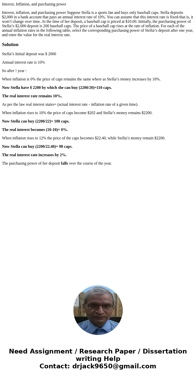 Interest, Inflation, and purchasing power Interest, inflation, and purchasing power Suppose Stella is a sports fan and buys only baseball caps. Stella deposits 