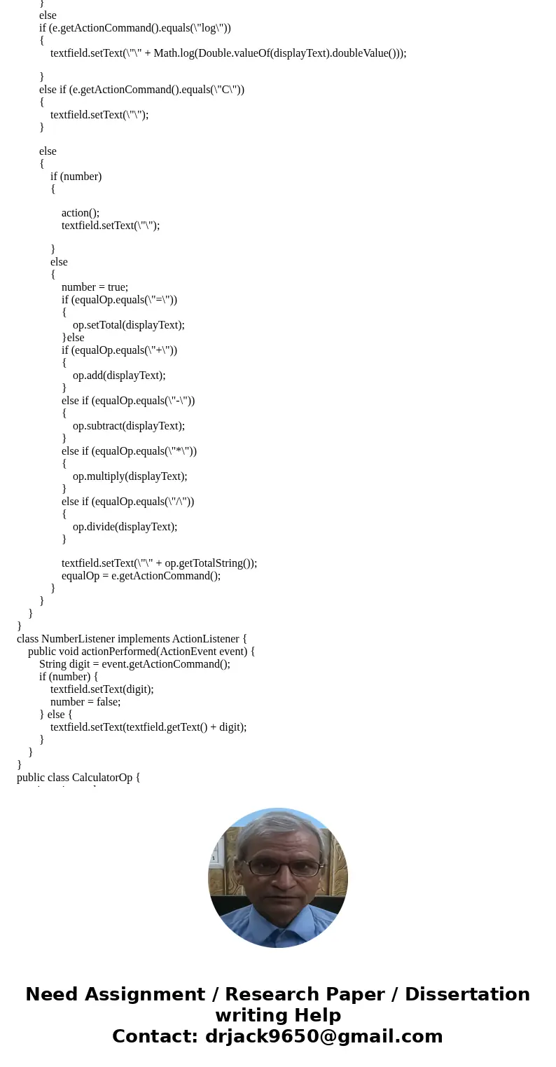 JAVA PRORGRAMMING Objective: Create a scientific calculator. It should behave like any other scientific calculator where the user presses keys and stuff happens JAVA PRORGRAMMING Objective: Create a scientific calculator. It should behave like any other scientific calculator where the user presses keys and stuff happens