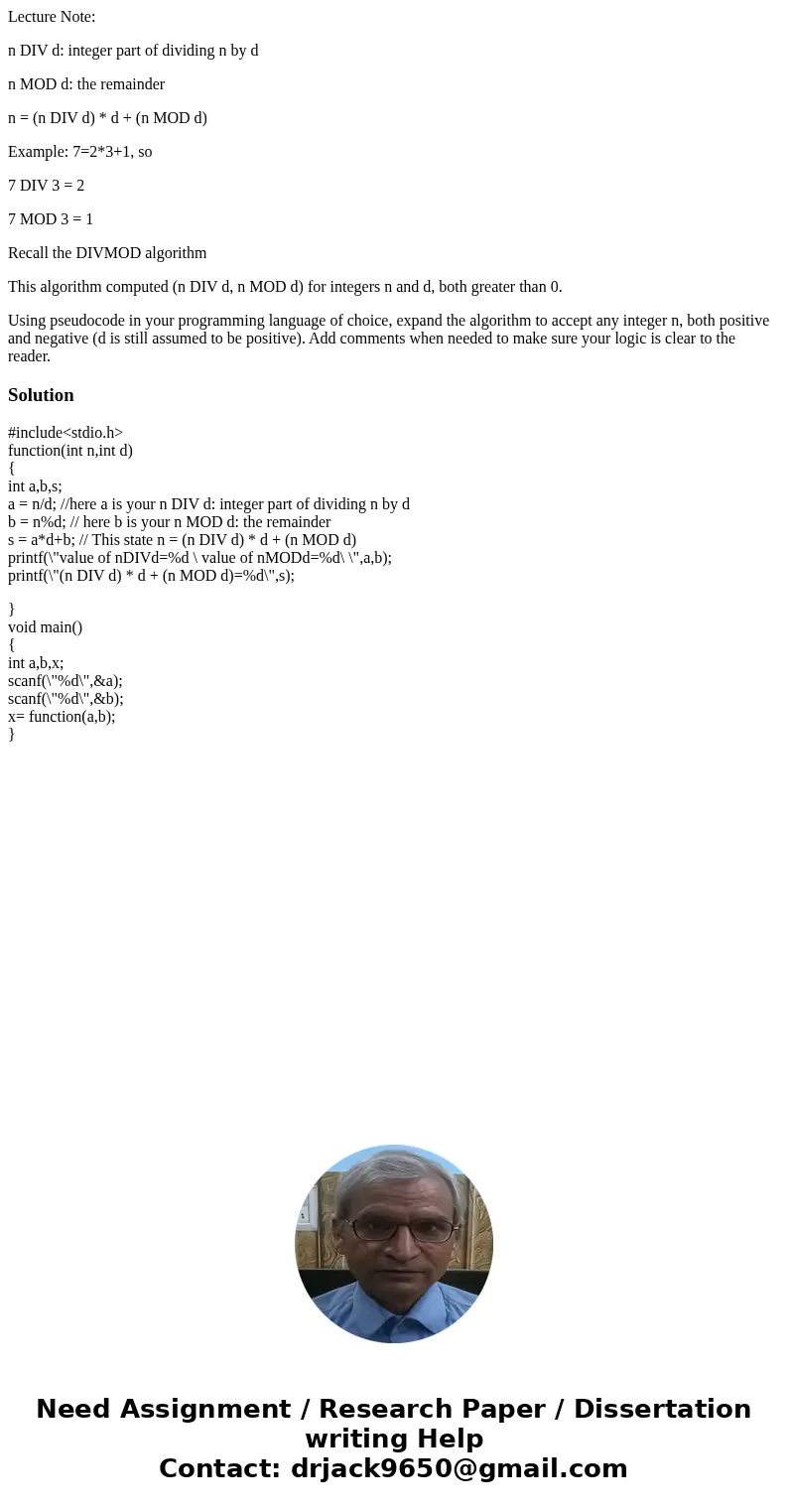 Lecture Note: n DIV d: integer part of dividing n by d n MOD d: the remainder n = (n DIV d) * d + (n MOD d) Example: 7=2*3+1, so 7 DIV 3 = 2 7 MOD 3 = 1 Recall  Lecture Note: n DIV d: integer part of dividing n by d n MOD d: the remainder n = (n DIV d) * d + (n MOD d) Example: 7=2*3+1, so 7 DIV 3 = 2 7 MOD 3 = 1 Recall