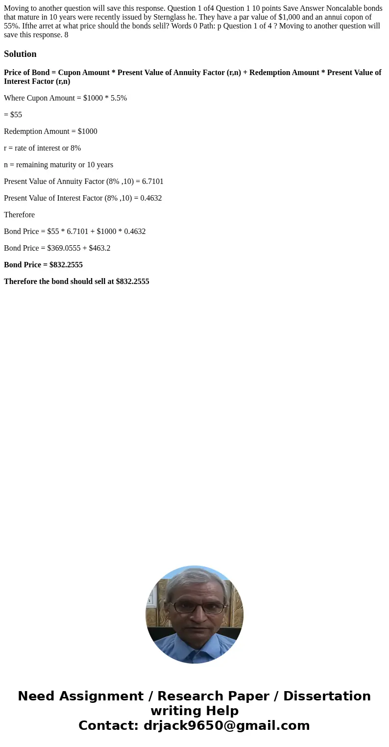  Moving to another question will save this response. Question 1 of4 Question 1 10 points Save Answer Noncalable bonds that mature in 10 years were recently issu