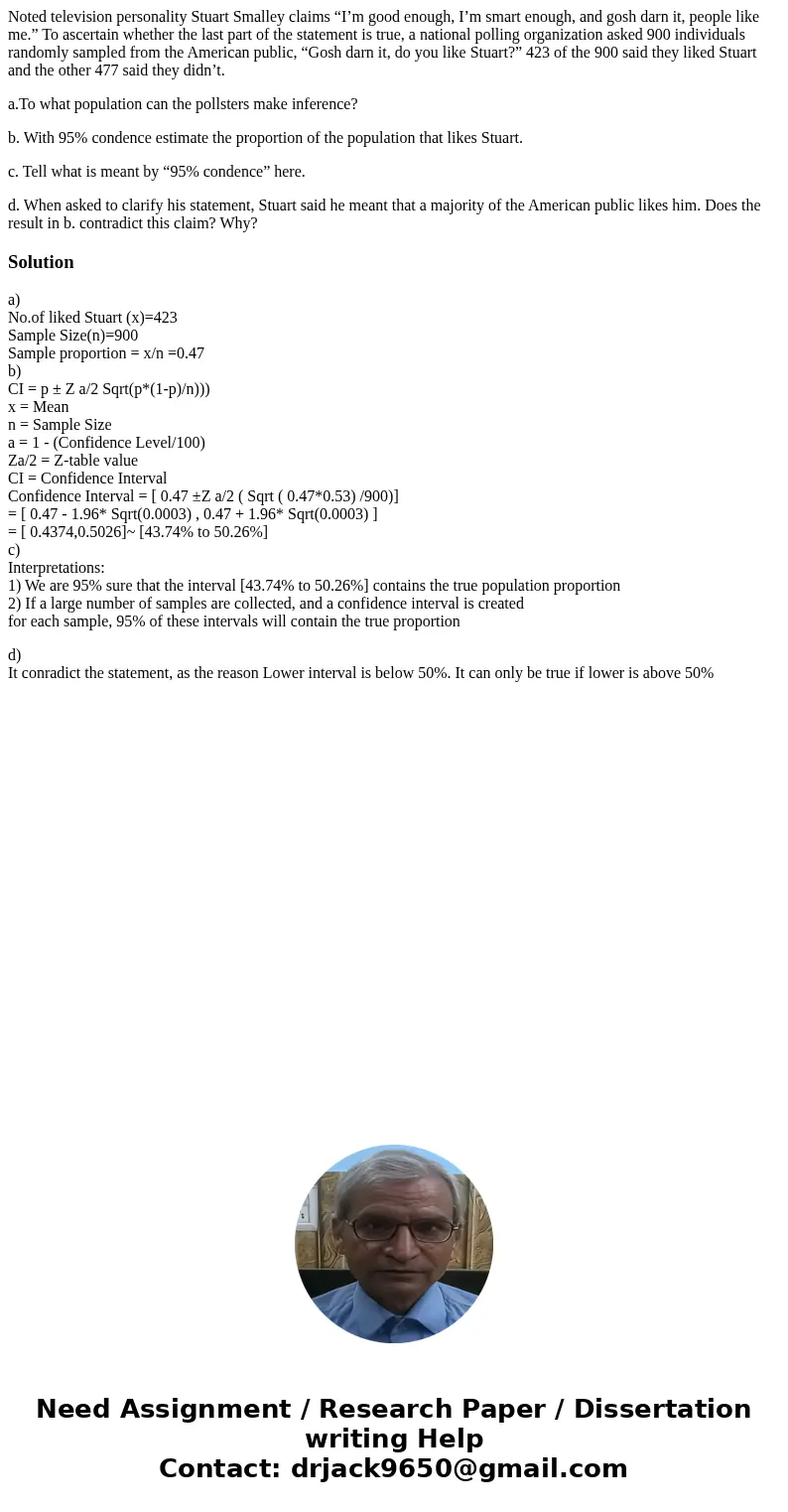 Noted television personality Stuart Smalley claims “I’m good enough, I’m smart enough, and gosh darn it, people like me.” To ascertain whether the last part of  Noted television personality Stuart Smalley claims “I’m good enough, I’m smart enough, and gosh darn it, people like me.” To ascertain whether the last part of