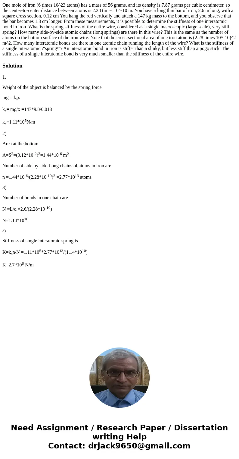 One mole of iron (6 times 10^23 atoms) has a mass of 56 grams, and its density is 7.87 grams per cubic centimeter, so the center-to-center distance between ato  One mole of iron (6 times 10^23 atoms) has a mass of 56 grams, and its density is 7.87 grams per cubic centimeter, so the center-to-center distance between ato
