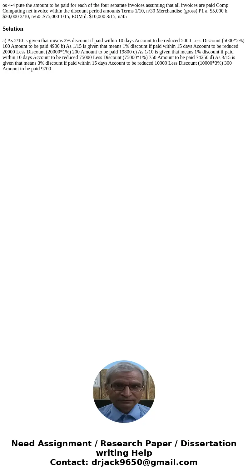  os 4-4 pute the amount to be paid for each of the four separate invoices assuming that all invoices are paid Comp Computing net invoice within the discount per
