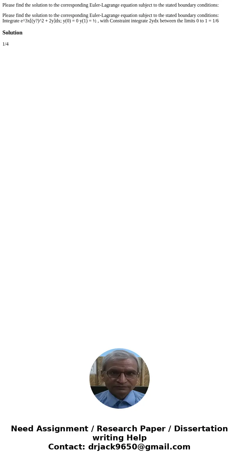 Please find the solution to the corresponding Euler-Lagrange equation subject to the stated boundary conditions: Please find the solution to the corresponding E
