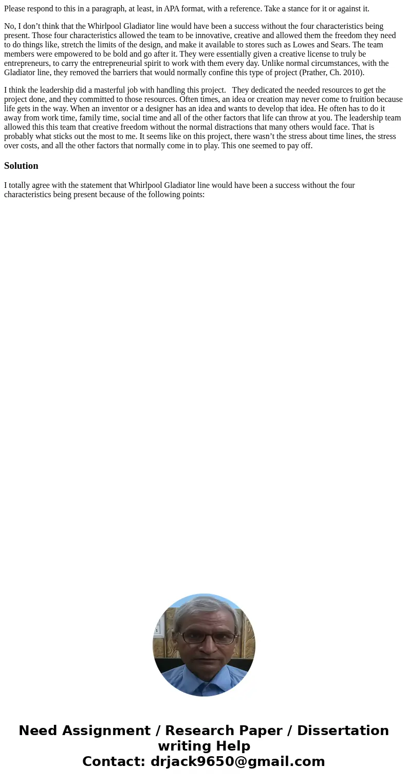 Please respond to this in a paragraph, at least, in APA format, with a reference. Take a stance for it or against it. No, I don’t think that the Whirlpool Gladi