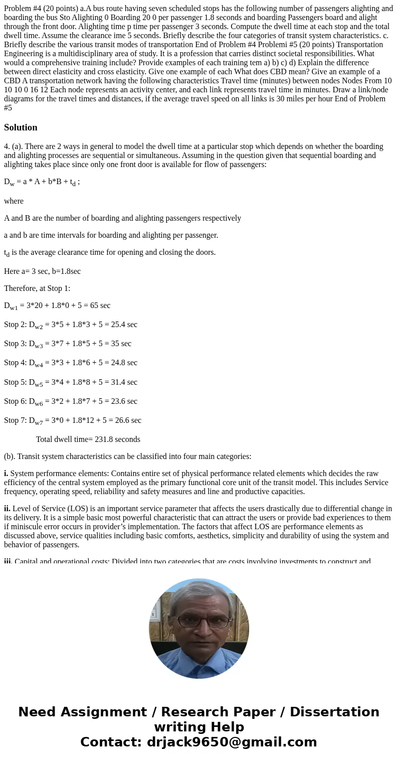 Problem #4 (20 points) a.A bus route having seven scheduled stops has the following number of passengers alighting and boarding the bus Sto Alighting 0 Boardin  Problem #4 (20 points) a.A bus route having seven scheduled stops has the following number of passengers alighting and boarding the bus Sto Alighting 0 Boardin