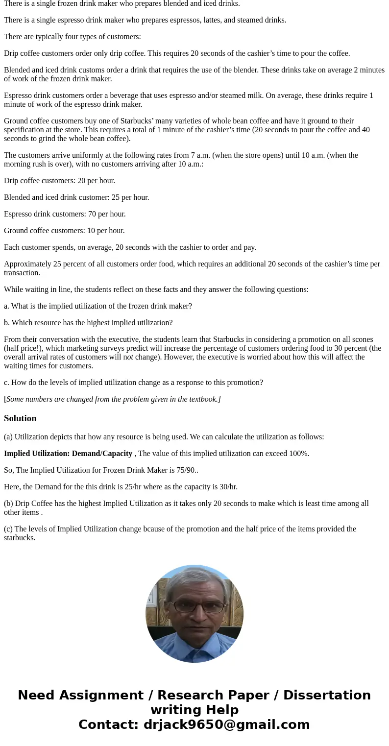 Q2. (Starbucks) After an “all night” study session the day before their last final exam, four students decide to stop for some much-needed coffee at the campus 