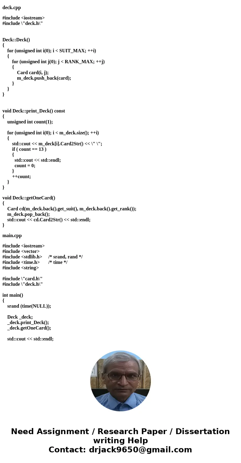 Question: Problem 1: In a source file carddeck.cpp, provide an implementation for the Card class, i.e., please provide an implementation for all the member func Question: Problem 1: In a source file carddeck.cpp, provide an implementation for the Card class, i.e., please provide an implementation for all the member func