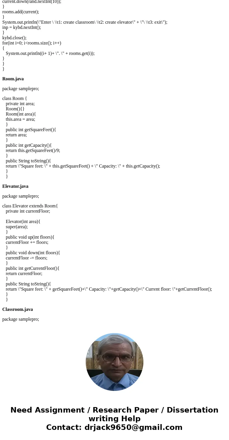 Rooms and More Can you please help me the JAVA program? LabInheritStarter.zip file: import java.util.ArrayList; import java.util.Random; import java.util.Scanne