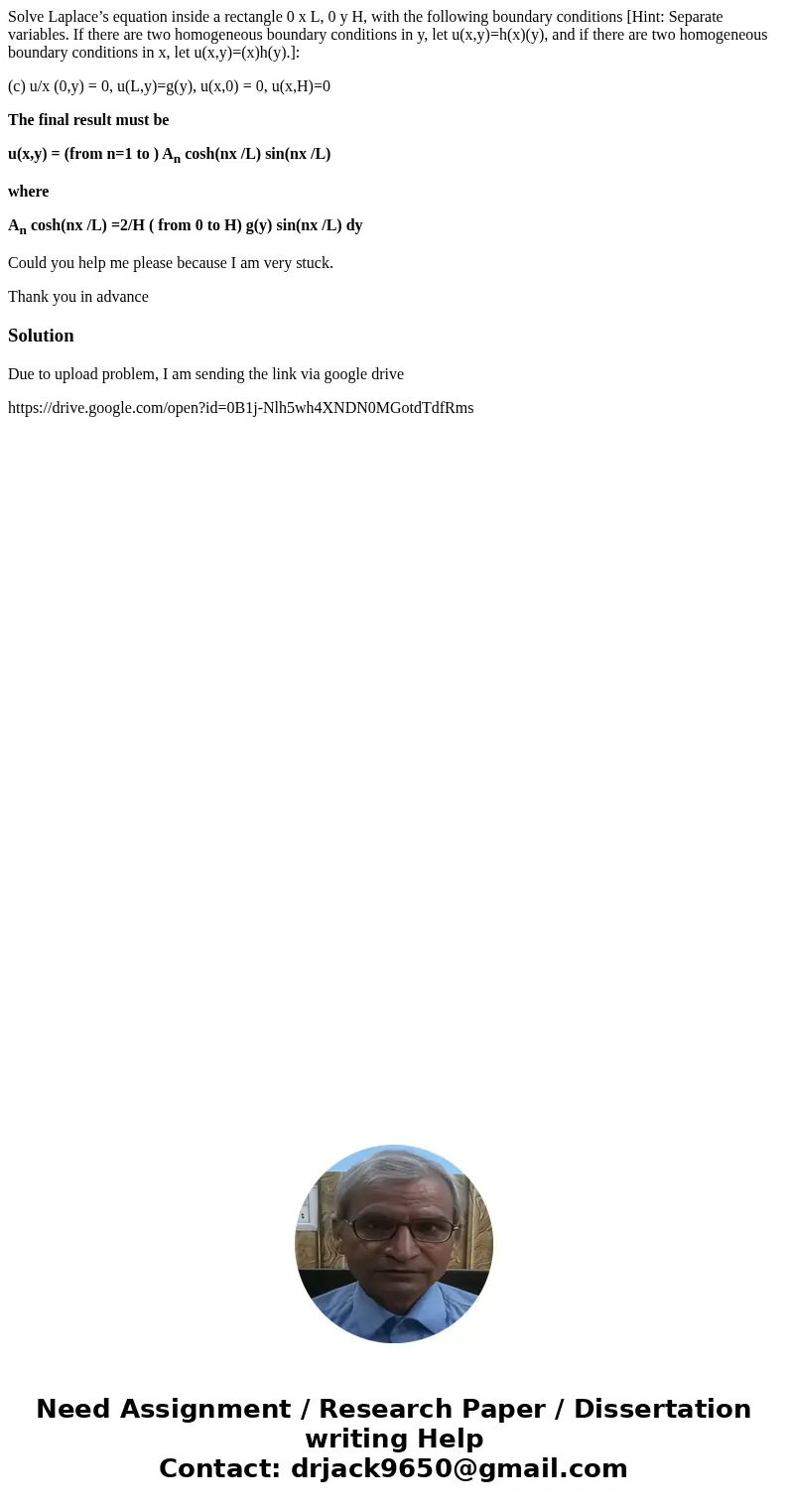 Solve Laplace’s equation inside a rectangle 0 x L, 0 y H, with the following boundary conditions [Hint: Separate variables. If there are two homogeneous boundar