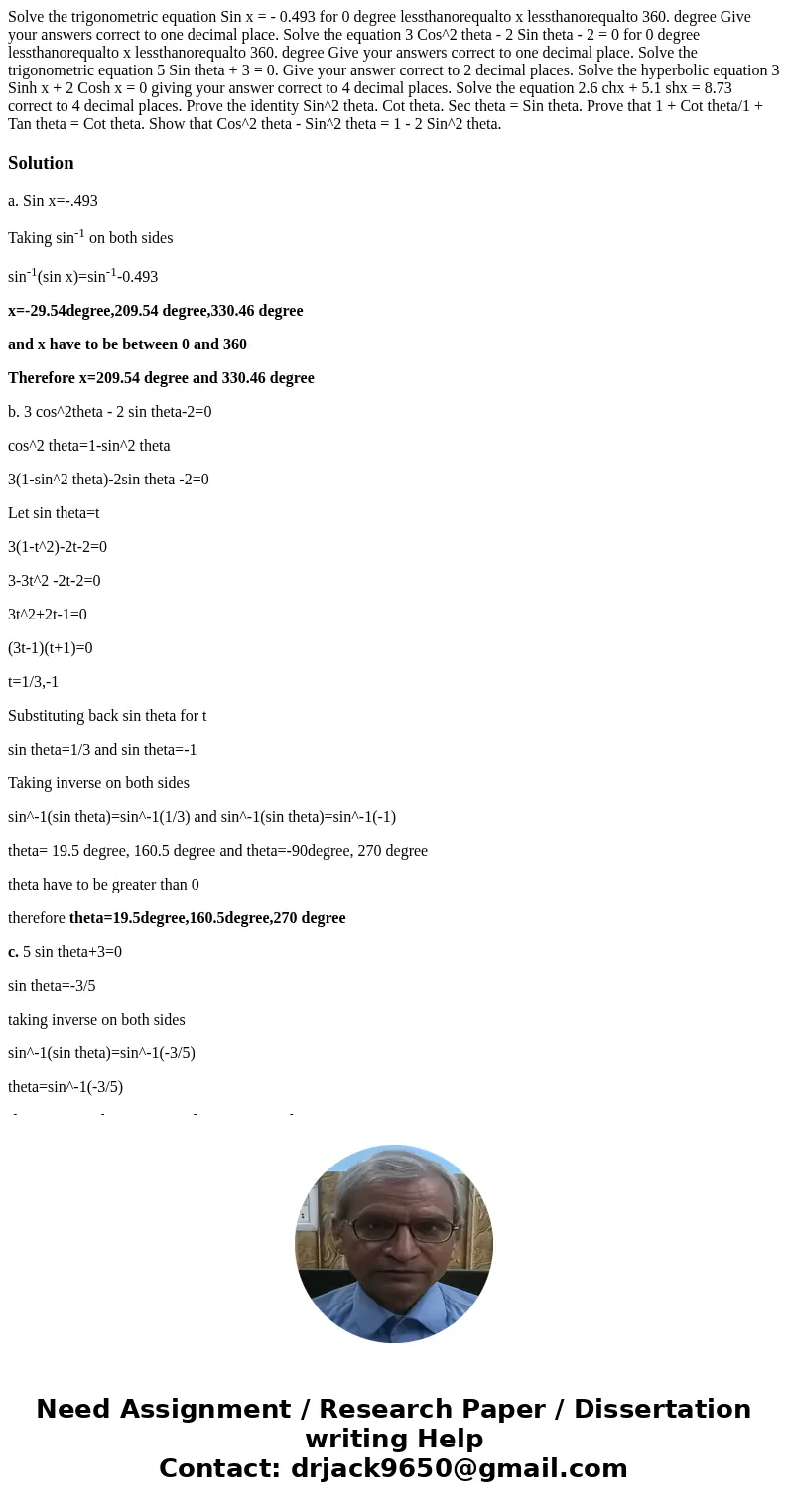 Solve the trigonometric equation Sin x = - 0.493 for 0 degree lessthanorequalto x lessthanorequalto 360. degree Give your answers correct to one decimal place.  Solve the trigonometric equation Sin x = - 0.493 for 0 degree lessthanorequalto x lessthanorequalto 360. degree Give your answers correct to one decimal place.