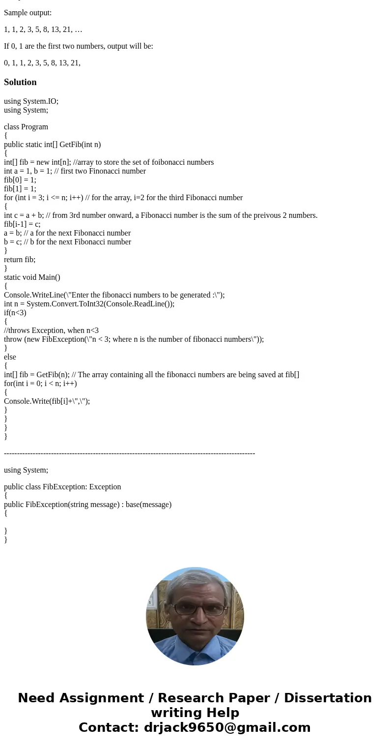 Step-by-step: create a console (c#) project named Fibonacci. Create a GetFib method that returns an integer array of n Fibonacci number Signature of the method: Step-by-step: create a console (c#) project named Fibonacci. Create a GetFib method that returns an integer array of n Fibonacci number Signature of the method: