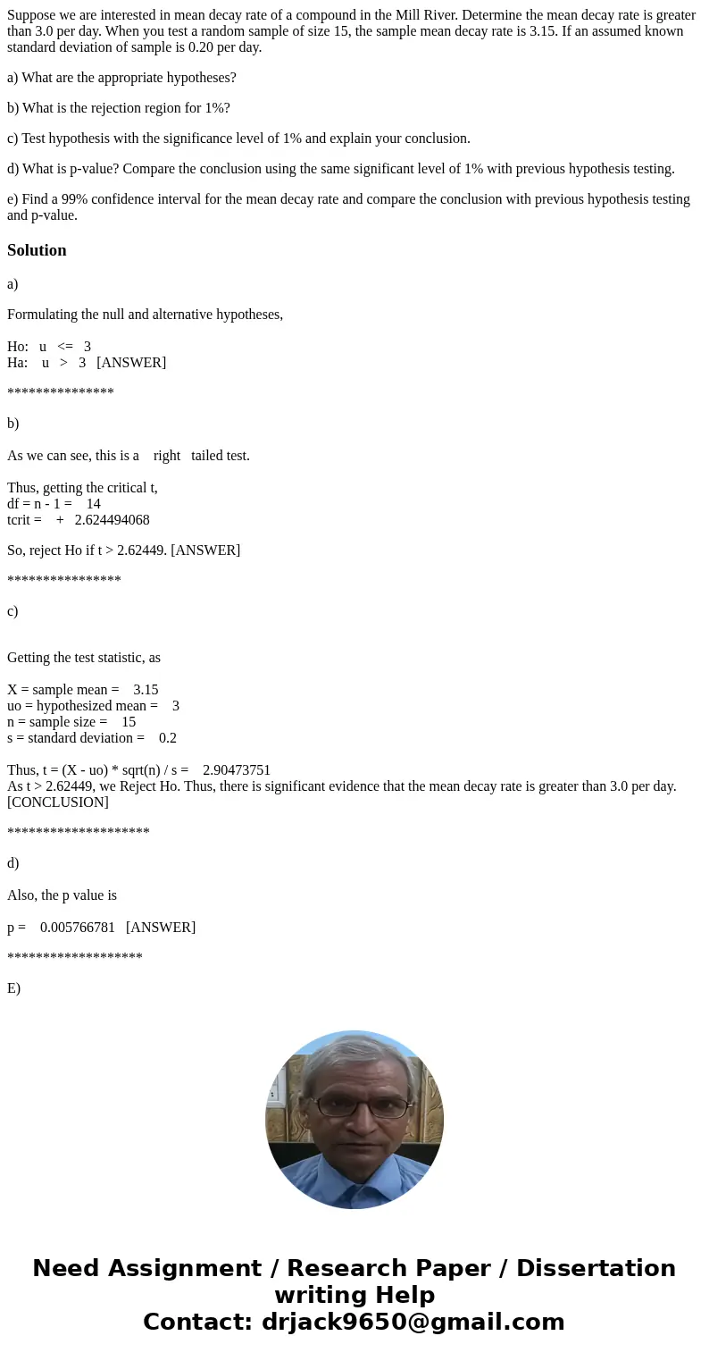 Suppose we are interested in mean decay rate of a compound in the Mill River. Determine the mean decay rate is greater than 3.0 per day. When you test a random 