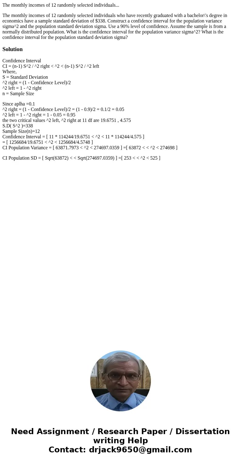 The monthly incomes of 12 randomly selected individuals... The monthly incomes of 12 randomly selected individuals who have recently graduated with a bachelor\'