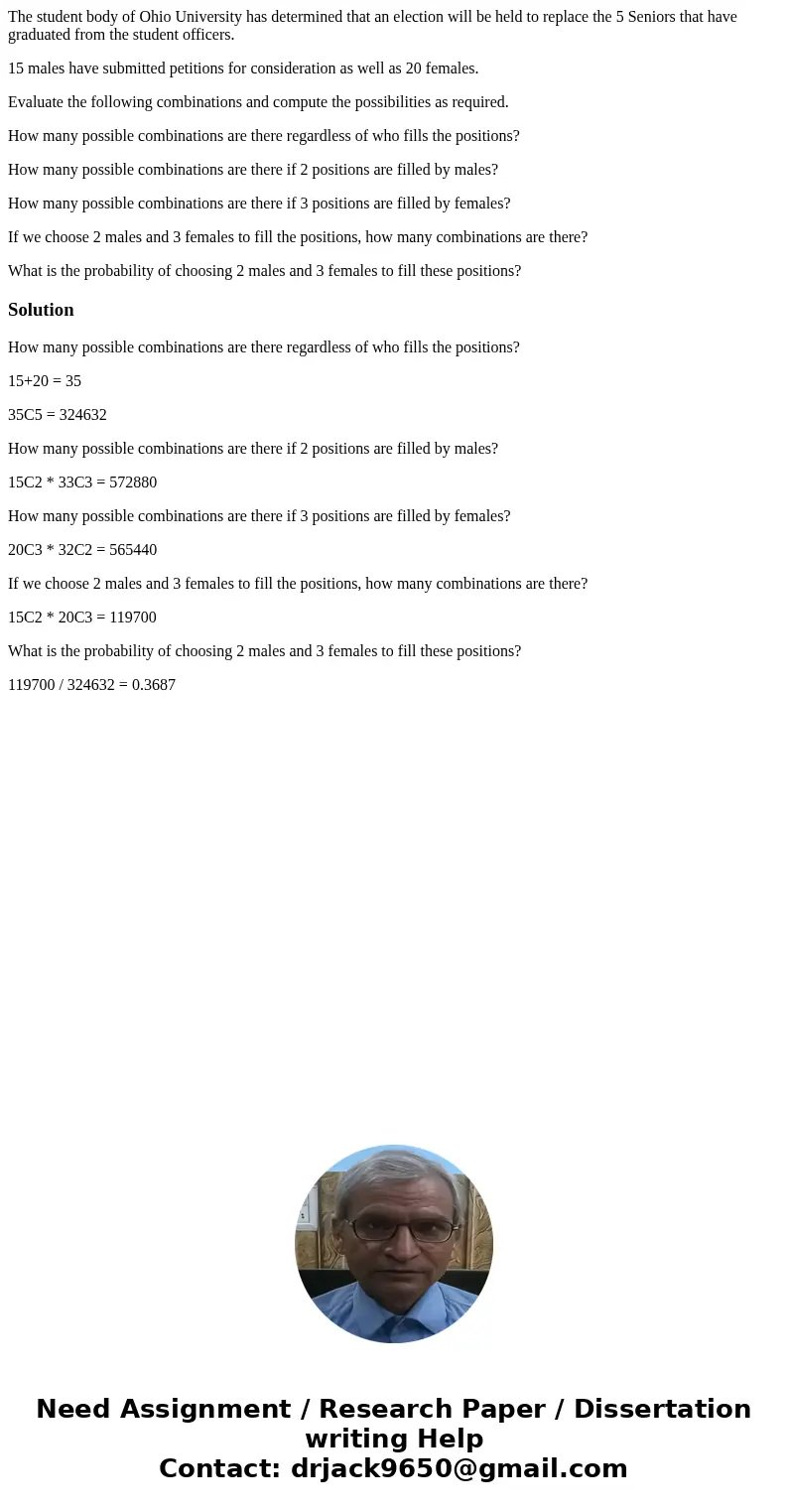 The student body of Ohio University has determined that an election will be held to replace the 5 Seniors that have graduated from the student officers. 15 male