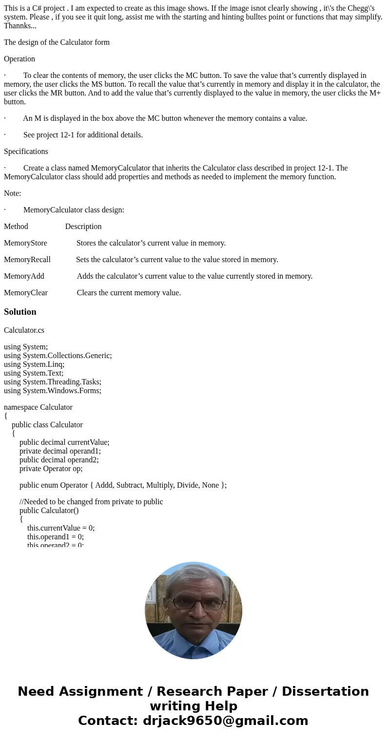 This is a C# project . I am expected to create as this image shows. If the image isnot clearly showing , it\'s the Chegg\'s system. Please , if you see it quit 