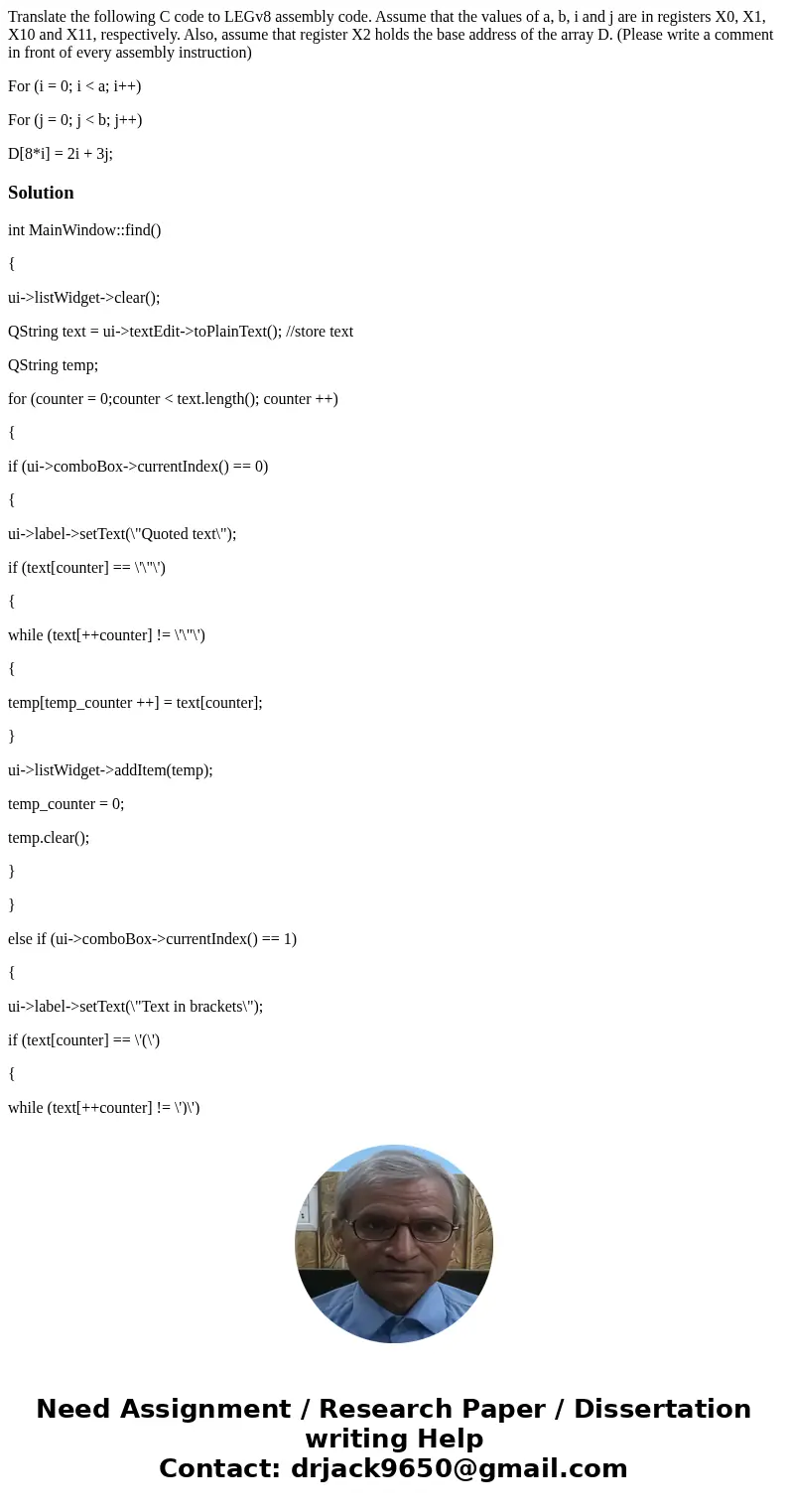 Translate the following C code to LEGv8 assembly code. Assume that the values of a, b, i and j are in registers X0, X1, X10 and X11, respectively. Also, assume 